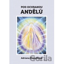 Pod ochranou andělů