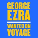 Hudba Ezra George - Wanted On Voyage CD