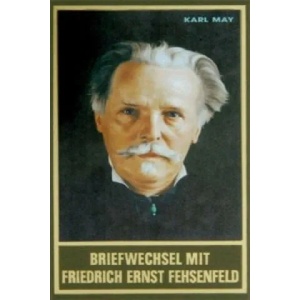 Briefwechsel mit Friedrich Ernst Fehsenfeld. Bd. 1 | Dieter Sudhoff, Karl May (2007)