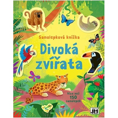 Divoká zvířata - Samolepková knížka