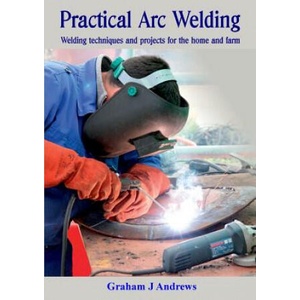 Practical ARC Welding | GRAHAM ANDREWS (ISBN: 9780992464295)