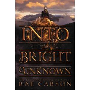 Into the Bright Unknown | Rae Carson (ISBN: 9780062242983)
