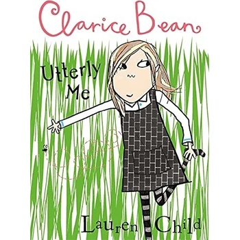 Utterly Me, Clarice Bean - Lauren Child