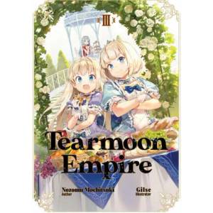 Tearmoon Empire: Volume 3 | Gilse, David Teng (ISBN: 9781718374423)