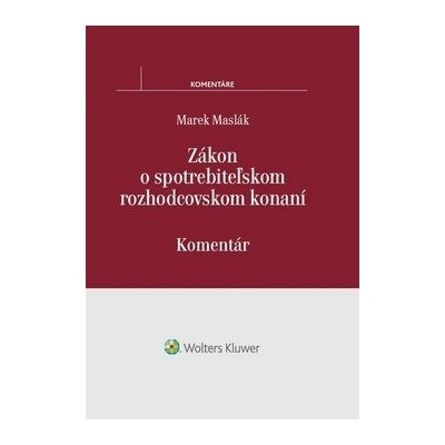 Zákon o spotrebiteľskom rozhodcovskom konaní - Marek Maslák