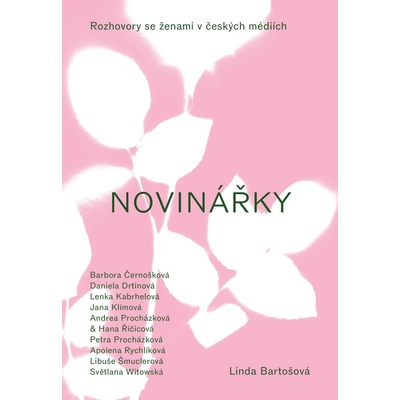 Linda Bartošová: Novinářky - Bartošová Linda