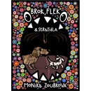 Brok, Flek a strašidla