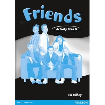 Friends 3 - Activity Book - Liz Kilbey