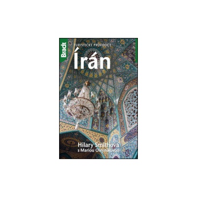 Írán: Klenot střední Asie - Turistický průvodce - 5.akt.vydání