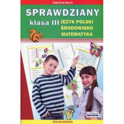 Sprawdziany 3 Język polski Środowisko Matematyka
