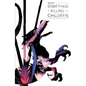 Art of Something is Killing the Children, The (ISBN: 9781608865963)