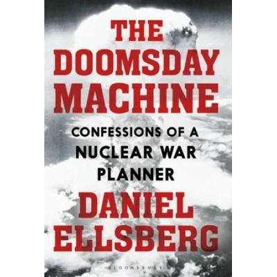 Doomsday Machine | Daniel Ellsberg