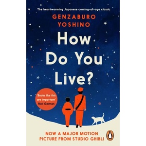How Do You Live? (ISBN: 9781846046469)