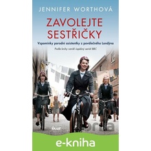 Zavolejte sestřičky - Jennifer Worth