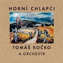 KOCKO TOMAS & ORCHESTR: HORNI CHLAPCI CD