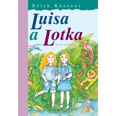 Luisa a Lotka - Erich Kästner