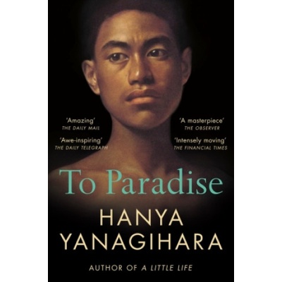 Pan Macmillan To Paradise | YANAGIHARA, HANYA