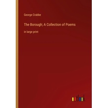 The Borough; A Collection of Poems