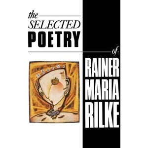 Selected Poetry of Rainer Maria Rilke (ISBN: 9781447266846)