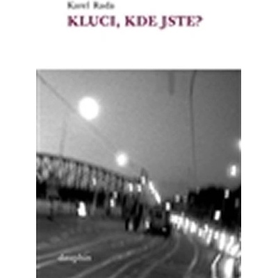 Kluci, kde jste?