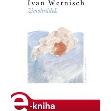 Zimohrádek - Ivan Wernisch