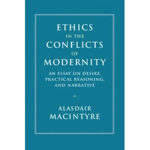 Ethics in the Conflicts of Modernity | Alasdair MacIntyre (ISBN: 9781316629604)