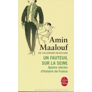 Un fauteuil sur la Seine | Amin Maalouf (ISBN: 9782253070146)