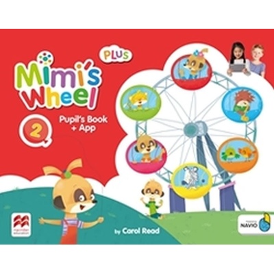 Mimi´s Wheel Level 2 - Pupil's Book Plus + Navio App - Carol Read