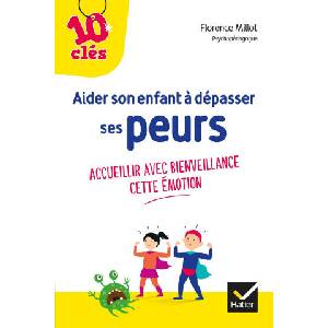 Aider son enfant à dépasser ses peurs (2019)