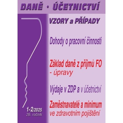 DÚVaP 1-2/2025 Dohody o pracovní činnosti, dohody o provedení práce