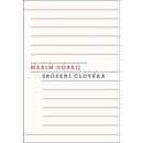 Knihy Zrození člověka - Maxim Gorkij