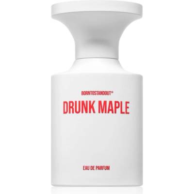Borntostandout Drunk Maple EDP 50 ml