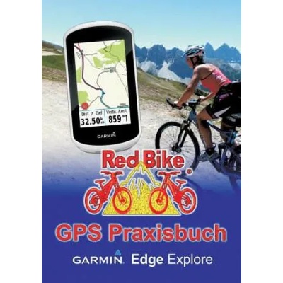 GPS Praxisbuch Garmin Edge Explore | RedBike Nußdorf