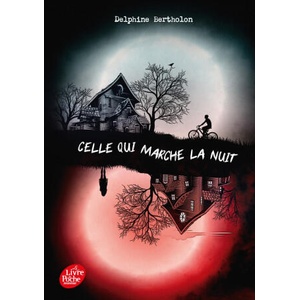 Celle qui marche la nuit | Delphine Bertholon (ISBN: 9782017155171)