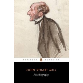 Autobiography Mill John Stuart