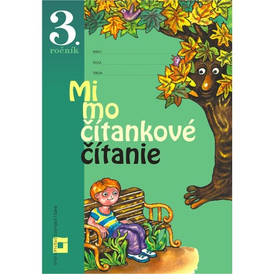 Mimočítankové čítanie pre 3. ročník ZŠ - Dana Kovárová, Alena Kurtulíková