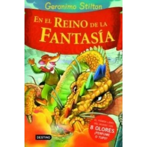 En el reino de la fantasía | Geronimo Stilton, Mary Fontina, Larry Keys, Topika Topraska, Manuel Manzano Gómez (ISBN: 9788408060994)
