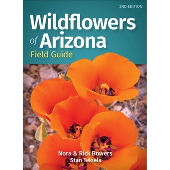 Image 1 of Wildflowers of Arizona Field Guide | Rick Bowers, Stan Tekiela