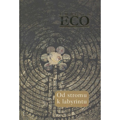 Od stromu k labyrintu - Umberto Eco