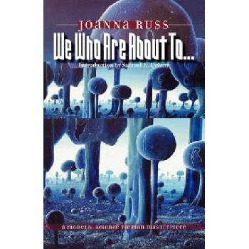 We Who Are About To. . . | Joanna Russ