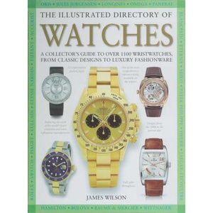 The Illustrated Directory of Watches | WILSON JAMES (ISBN: 9781510756595)