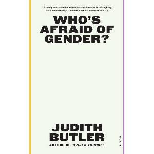 Who's Afraid of Gender? (ISBN: 9781250371911)
