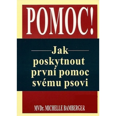 Pomoc! Jak poskytnout první pomoc psovi - Bamberger