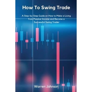 How To Swing Trade (ISBN: 9781803615776)