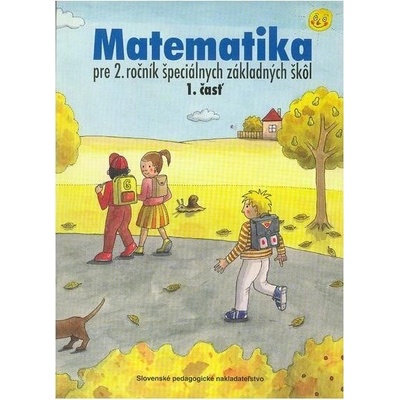 Matematika pre 2. ročník ŠZŠ (1. časť) - J. Rýglová