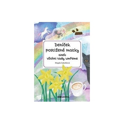 Deníček postižené matky - Magda Sobotková