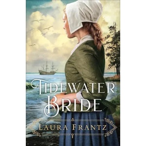 Tidewater Bride | Laura Frantz (ISBN: 9780800734961)