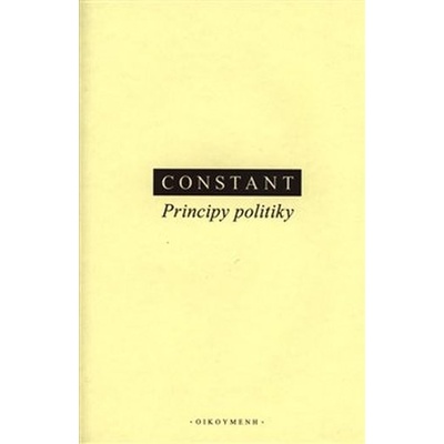 Principy politiky - B. Constant