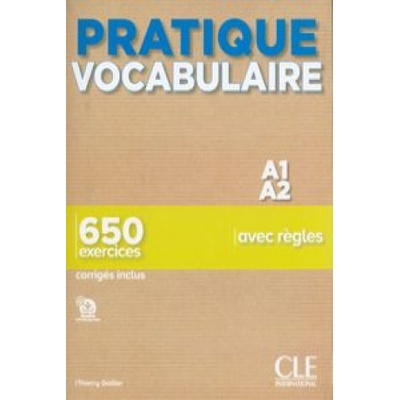 Pratique Vocabulaire - Niveau A1-A2 - Livre + Corrigés