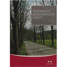 Tajemství jednoduché cesty - Jak si usnadnit život pomocí ho’oponopono - Katz Mabel